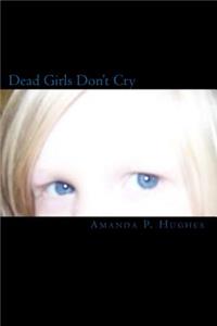 Dead Girls Don't Cry