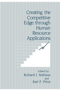 Creating the Competitive Edge through Human Resource Applications