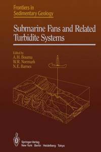 Submarine Fans and Related Turbidite Systems