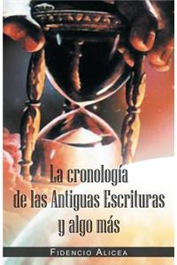 Cronología De Las Antiguas Escrituras Y Algo Más