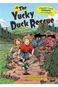The Yucky Duck Rescue