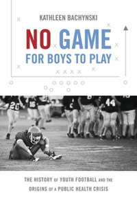 No Game for Boys to Play