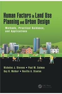 Human Factors in Land Use Planning and Urban Design