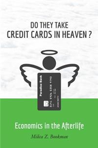 Do They Take Credit Cards in Heaven?