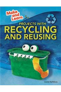 Projects with Recycling and Reusing