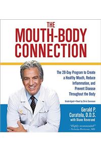 The Mouth-Body Connection: A 28-Day Program to Lower Your Risk of Disease