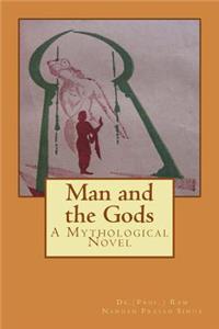 Man and the Gods