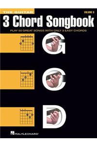 The Guitar Three-Chord Songbook - Volume 3 G-C-D