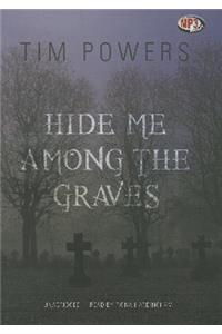 Hide Me Among the Graves
