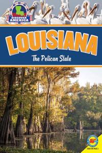 Louisiana: The Pelican State