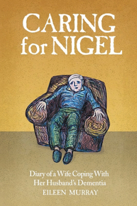 Caring For Nigel