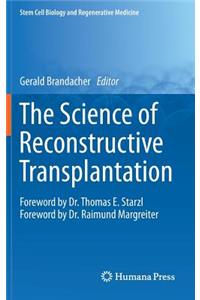 Science of Reconstructive Transplantation