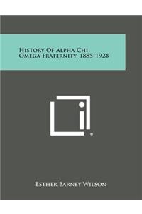 History of Alpha Chi Omega Fraternity, 1885-1928