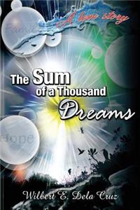 Sum of a Thousand Dreams