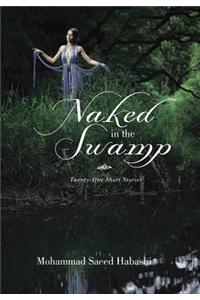 Naked in the Swamp