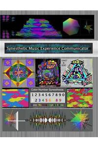Synesthetic Music Experience Communicator