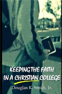 Keeping the Faith in a Christian College