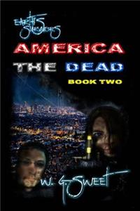 Earth's Survivors America The Dead Book Two