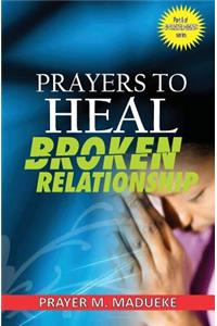 Prayers to heal broken relationship