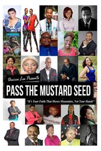 Pass The Mustard Seed