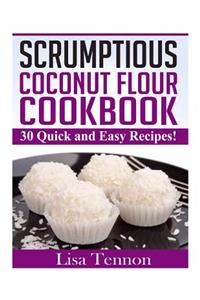 Scrumptious Coconut Flour Recipes