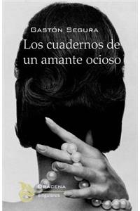 Los cuadernos de un amante ocioso