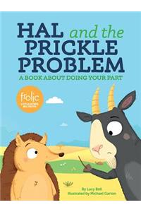 Hal and the Prickle Problem