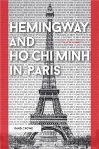 Hemingway and Ho Chi Minh in Paris