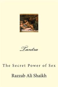 Tantra: The Secret Power of Sex