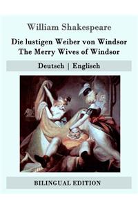 Die lustigen Weiber von Windsor / The Merry Wives of Windsor