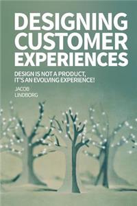 Designing Customer Experiences