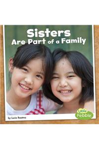 Our Families Sisters are Part of a Family