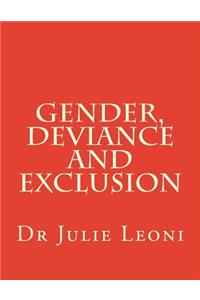 Gender, Deviance and Exclusion