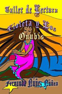 Taller de Lectura, Violeta y Los Onubis
