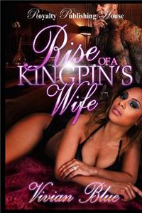 Rise of a Kingpin's Wife