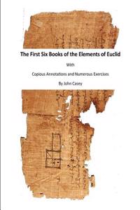 The First Six Books of the Elements of Euclid