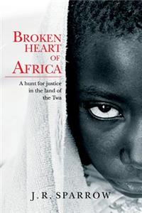 Broken heart of Africa
