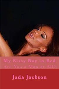 My Sissy Boy in Bed