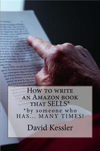 How to write an Amazon book that SELLS