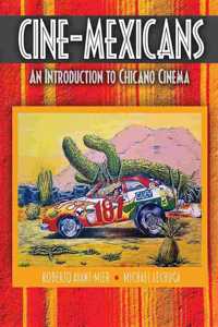 Cine-Mexicans: An Introduction to Chicano Cinema