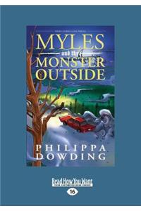 Myles and the Monster Outside: Weird Stories Gone Wrong (Large Print 16pt)