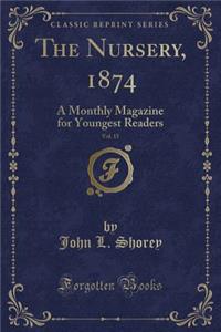 The Nursery, 1874, Vol. 15