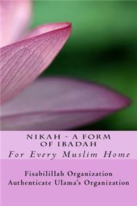 NIKAH - A Form Of Ibadah