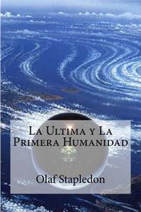 Ultima y La Primera Humanidad