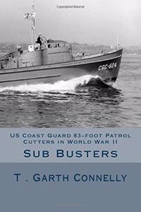Us Coast Guard 83-Foot Patrol Cutters in World War II
