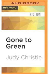 Gone to Green