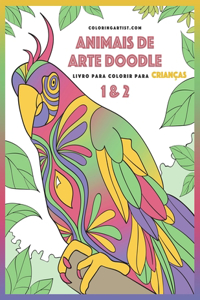 Livro para Colorir de Animais de Arte Doodle para Crianças 1 & 2
