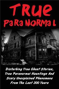 True Paranormal