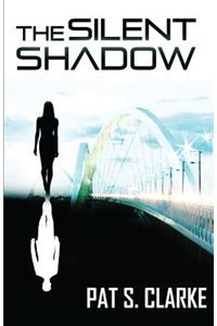 The Silent Shadow
