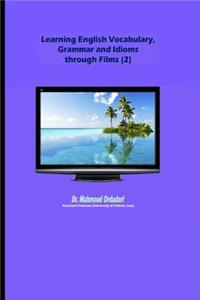 Learning English Vocabulary, Grammar and Idioms through Films (2)